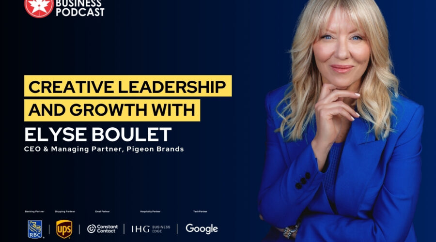 Creative leadership and growth with Elyse Boulet: ad for Small Business Podcast. Leadership créatif et croissance avec Elyse Boulet : annonce pour le Small Business Podcast.